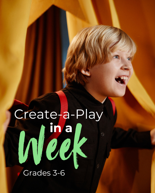 A smiling child wearing a backpack pulls back yellow curtains with text promoting a Create-a-Play in a Week program for grades 3-6.